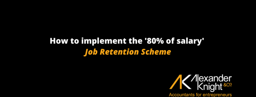 How to implement the '80% of salary' Job Retention Scheme