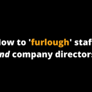 How to furlough staff and company directors