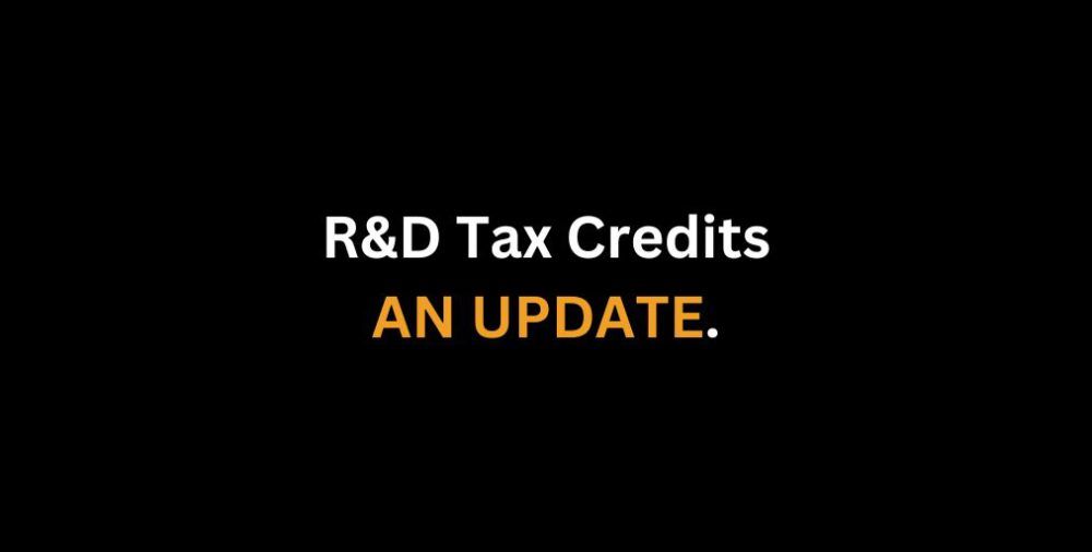 R&D Tax Credits update for entrepreneurs in 2023